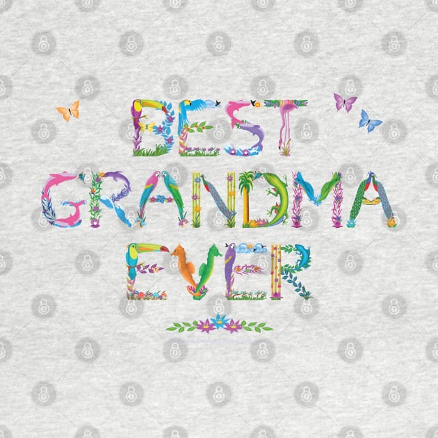 Best Grandma ever - tropical word art by DawnDesignsWordArt